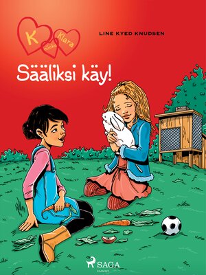 cover image of K niinku Klara 7--Sääliksi käy!